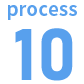 Process 10